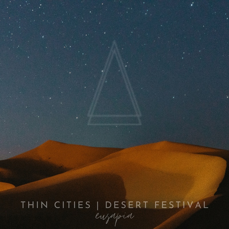 EUSAPIA - Thin Cities _ Desert Festival EP Art